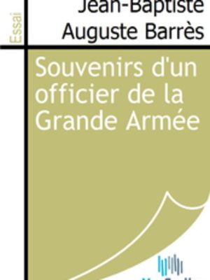 cover image of Souvenirs d'un officier de la Grande Armée
